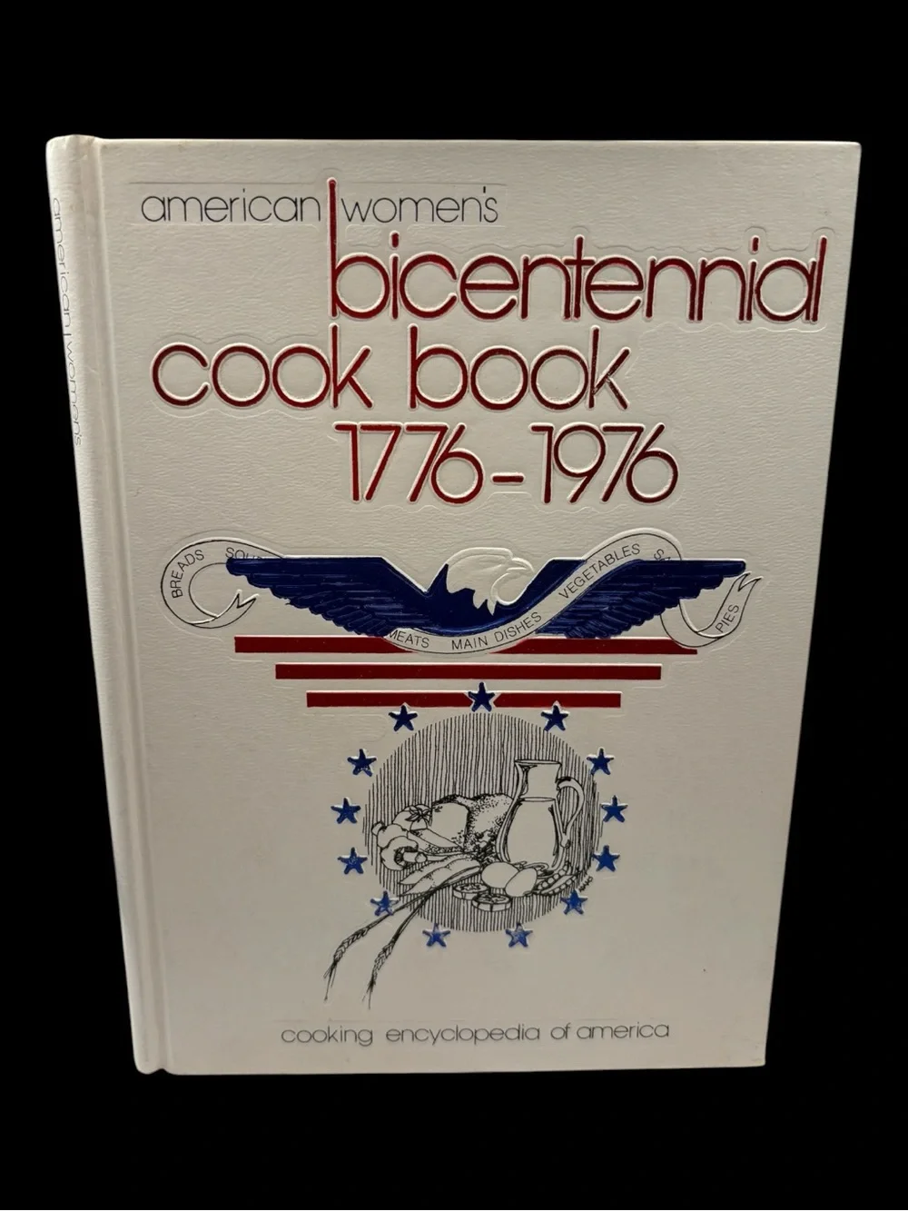 VTG 1975 American Women’s Bicentennial Cook Book 1776 to 1976 Hardcover EUC USA